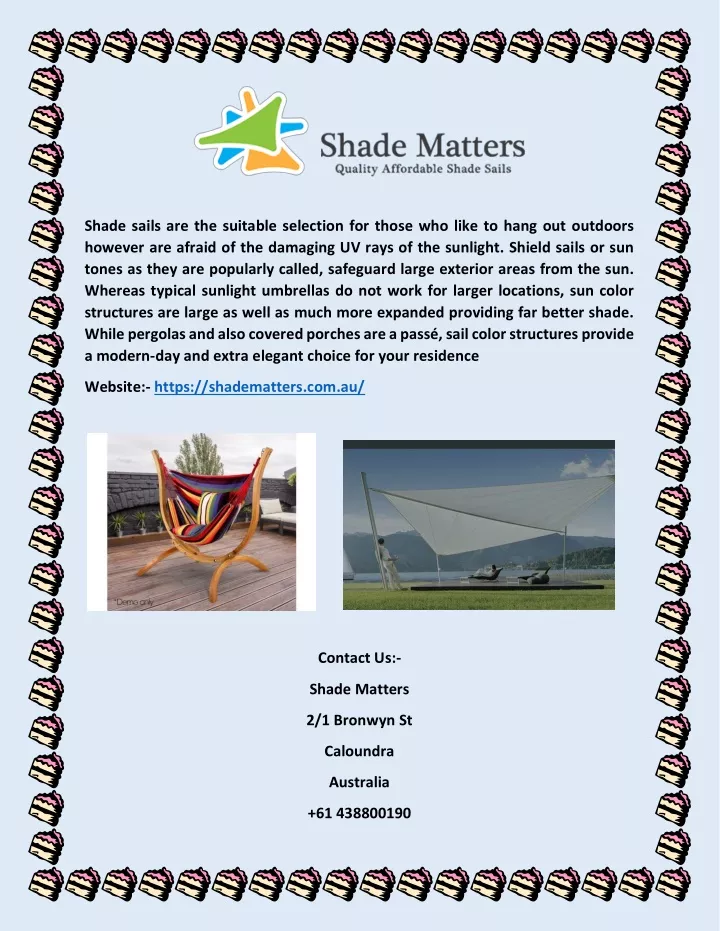 shade sails are the suitable selection for those