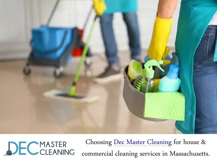 choosing dec master cleaning for house commercial