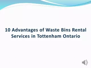 10 Advantages of Waste Bins Rental Services in Tottenham Ontario