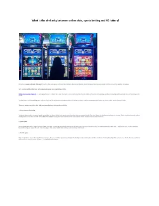 What is the similarity between online slots, sports betting and 4D lottery?