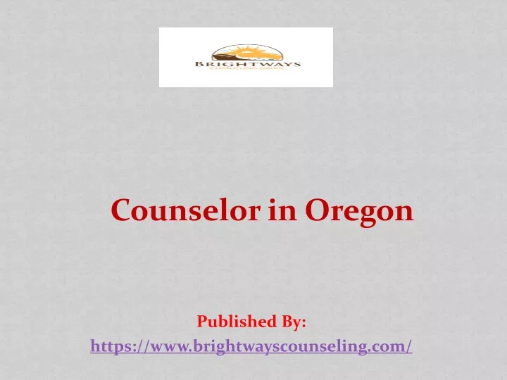 counselor in oregon published by https www brightwayscounseling com