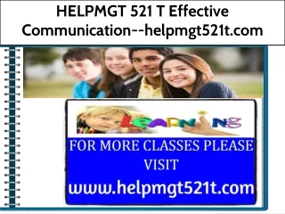 HELPMGT 521 T Effective Communication--helpmgt521t.com
