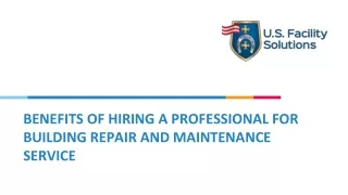 benefits of hiring a professional for building repair and maintenance service