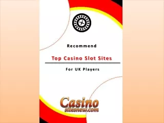 Recommend Top Casino Slot Sites For UK Players