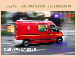 just call 91 9958718258 91 9958718279