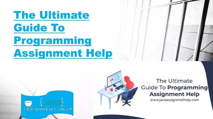 the ultimate guide to programming assignment help