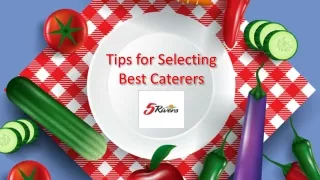 Tips for Selecting Best Caterers