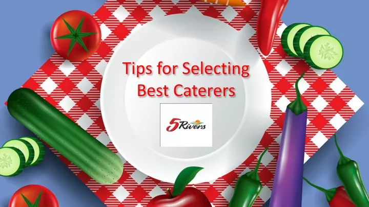tips for selecting best caterers