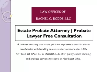 Estate Probate Attorney | Probate Lawyer Free Consultation