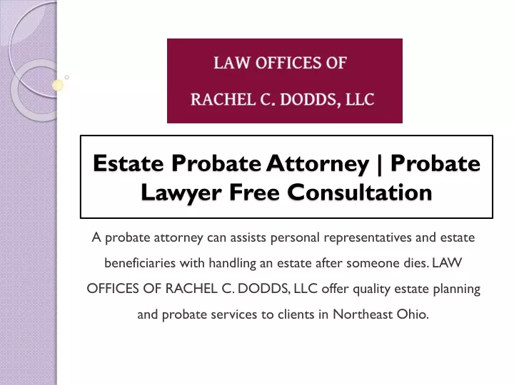 estate probate attorney probate lawyer free consultation