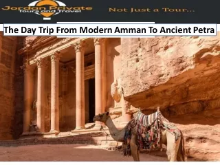 The Day Trip From Modern Amman To Ancient Petra