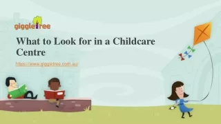 What to Look for in a Childcare Centre
