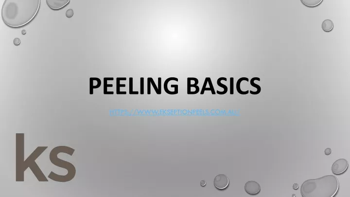 peeling basics