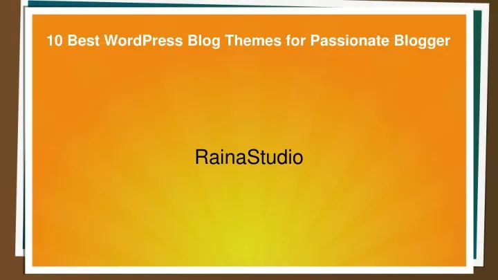 10 best wordpress blog themes for passionate