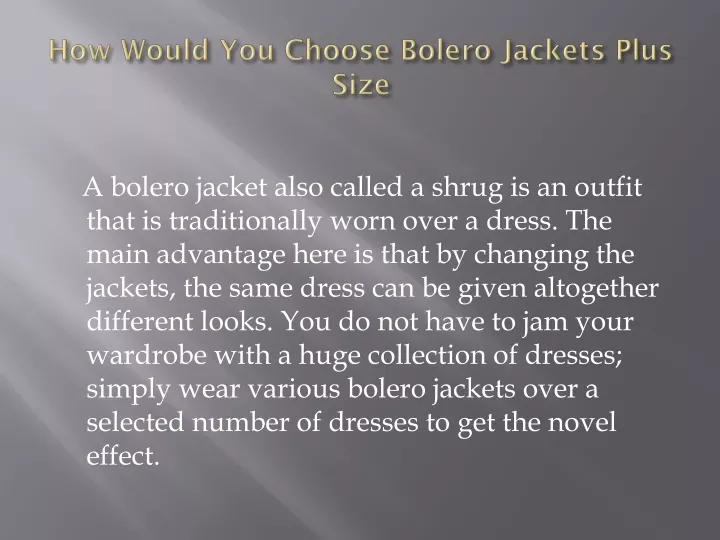 how would you choose bolero jackets plus size