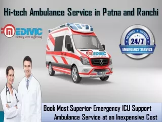 Gain Topmost Emergency Ambulance Service in Patna by Medivic