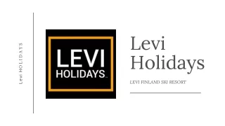 Levi Holidays
