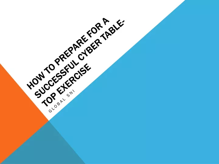 how to prepare for a successful cyber table top exercise