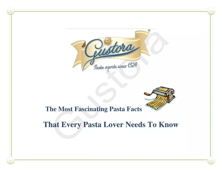 the most fascinating pasta facts