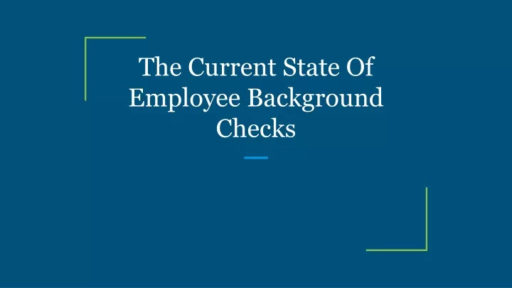 the current state of employee background checks