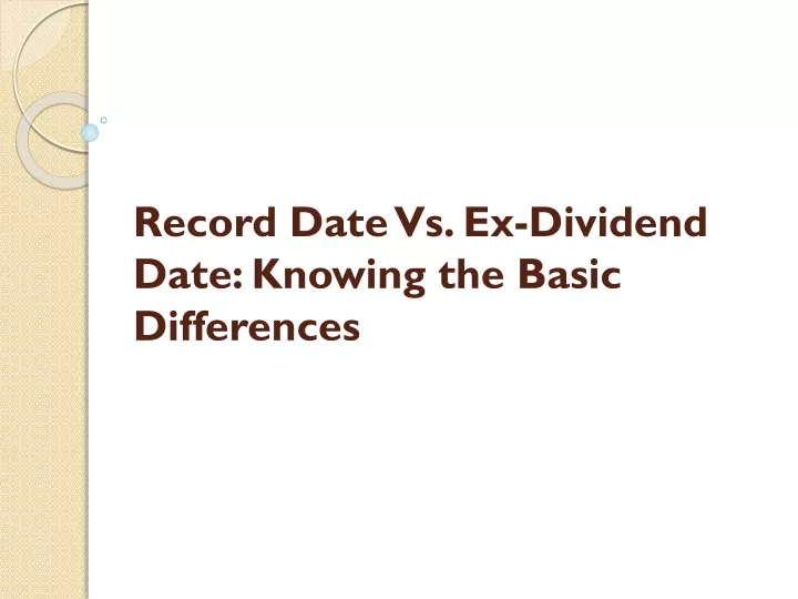 record date vs ex dividend date knowing the basic differences
