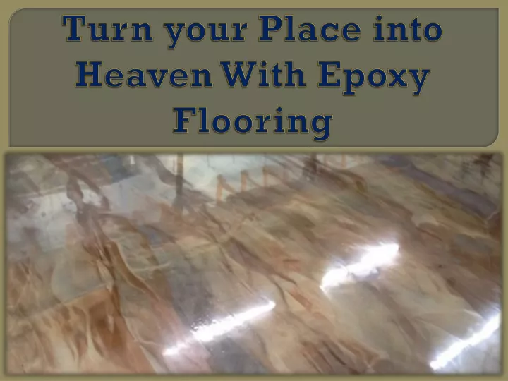 turn your place into heaven with epoxy flooring