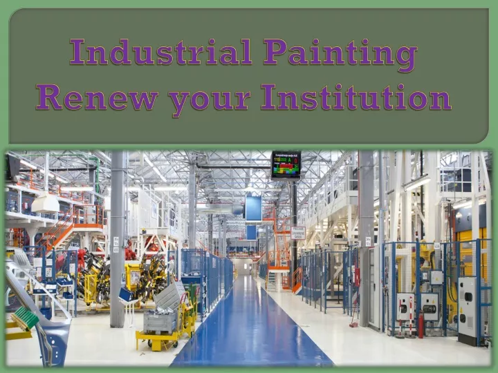 industrial painting renew your institution