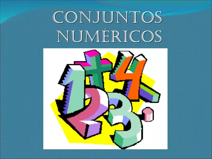 PPT - Conjunto Numérico PowerPoint Presentation, Free Download - ID:9979527