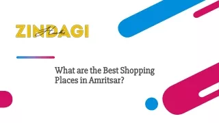 What are the Best Shopping Places in Amritsar?