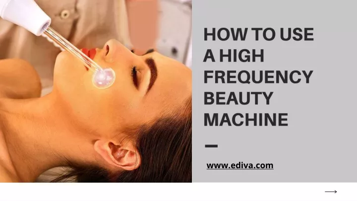 how to use a high frequency beauty machine