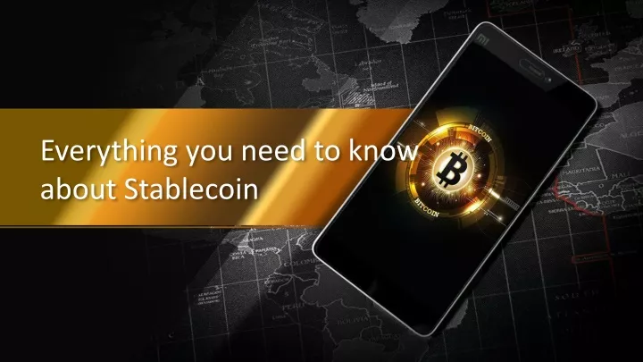 everything you need to know about stablecoin