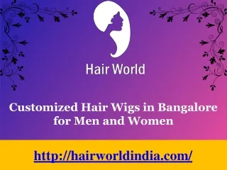 Customized Hair Wigs in Bangalore for Men and Women