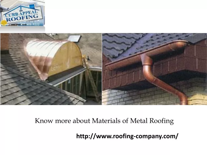 know more about materials of metal roofing