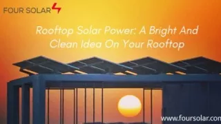 Roof Top Solar Power - Four Solar