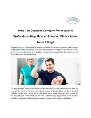 How Can Cosmetic Dentistry Pennsylvania Professional Help Make an Informed Choice About Tooth Filling?