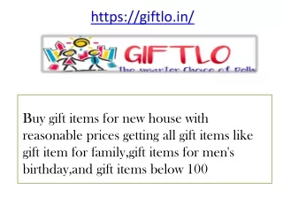 gift items for new house: Getting Ideas from online gifts items, gift item for family, gift items below 100