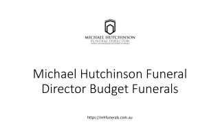 MichaelHutchinsonFuneralDirectorBudgetFunerals
