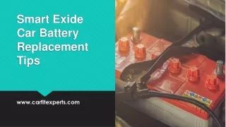 Exide Car Battery Replacement Tips