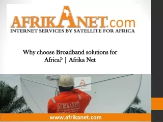 Why choose Broadband solutions for Africa? | Afrika Net