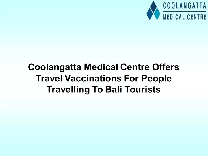 coolangatta medical centre offers travel