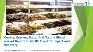 cookie cracker pasta and tortilla global market report 2020 30 covid 19 impact and recovery