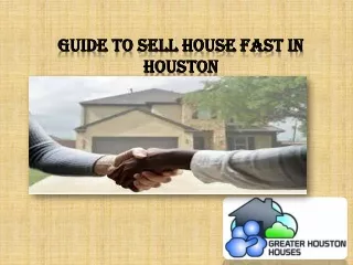 Guide to sell house fast in Houston