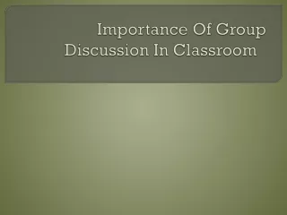 Importance Of Group Discussion In Classroom