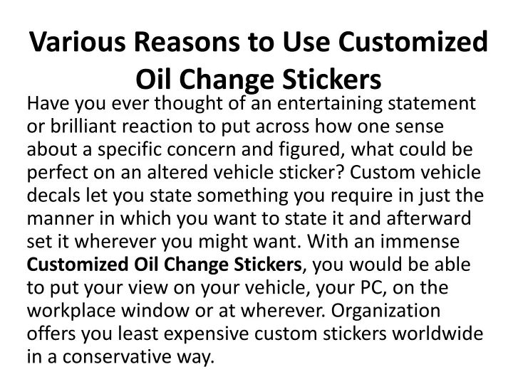 various reasons to use customized oil change stickers