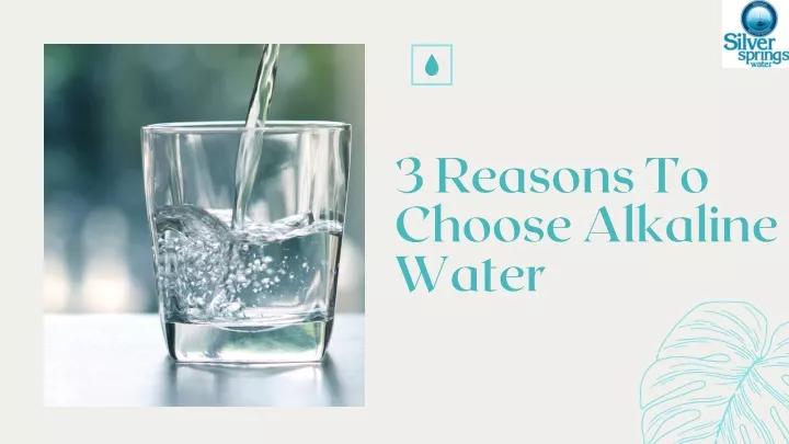 3 reasons to choose alkaline water