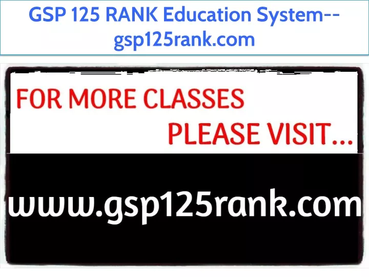 gsp 125 rank education system gsp125rank com