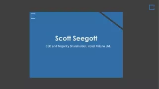 Scott Seegott - Provides Consultation in ROI Strategy Planning