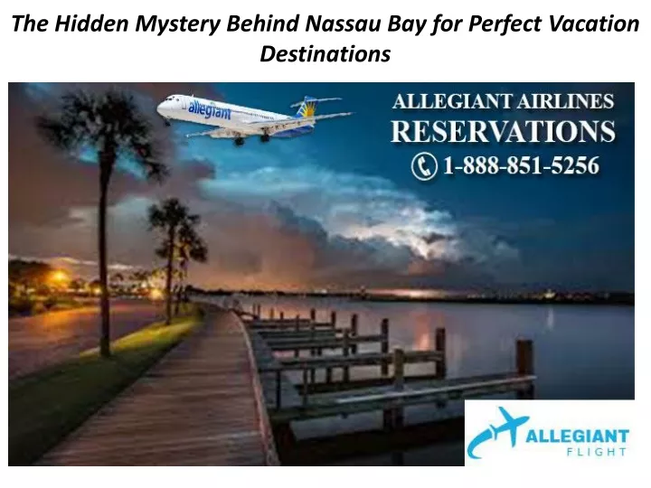 the hidden mystery behind nassau bay for perfect vacation destinations