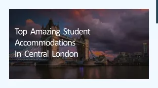 Top Amazing Student  Accommodations In Central London