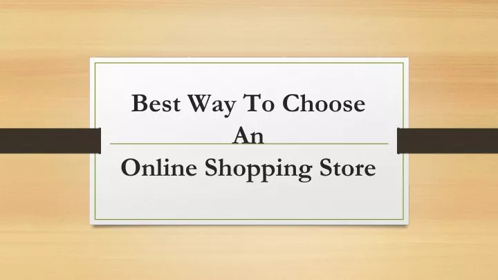 best way to choose an online shopping store